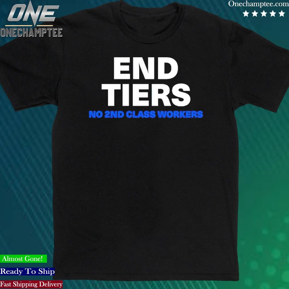 Official end Tiers No 2Nd Class Workers Shirt