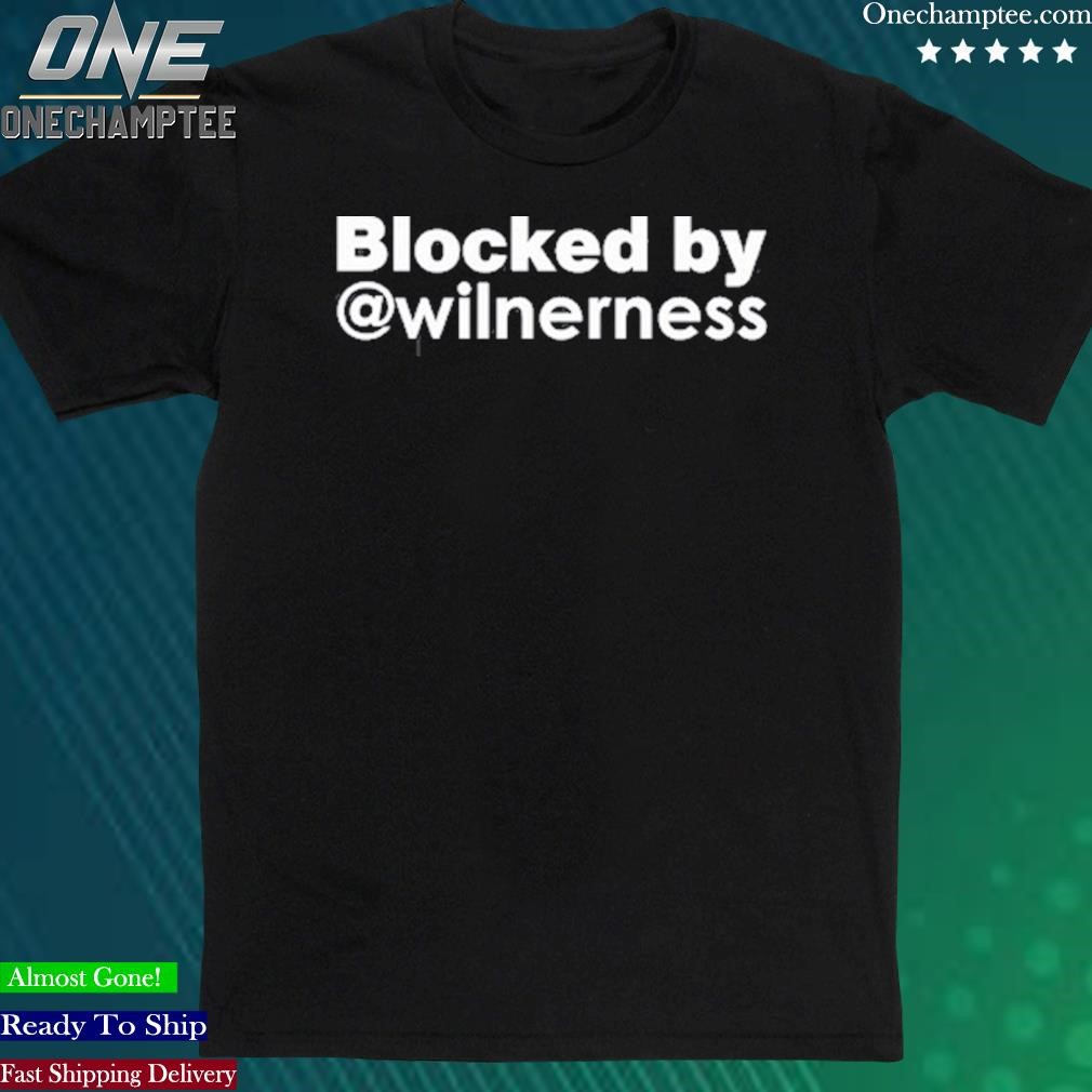 Official ernie Clement Wearing Blocked By Wilnerness Shirt