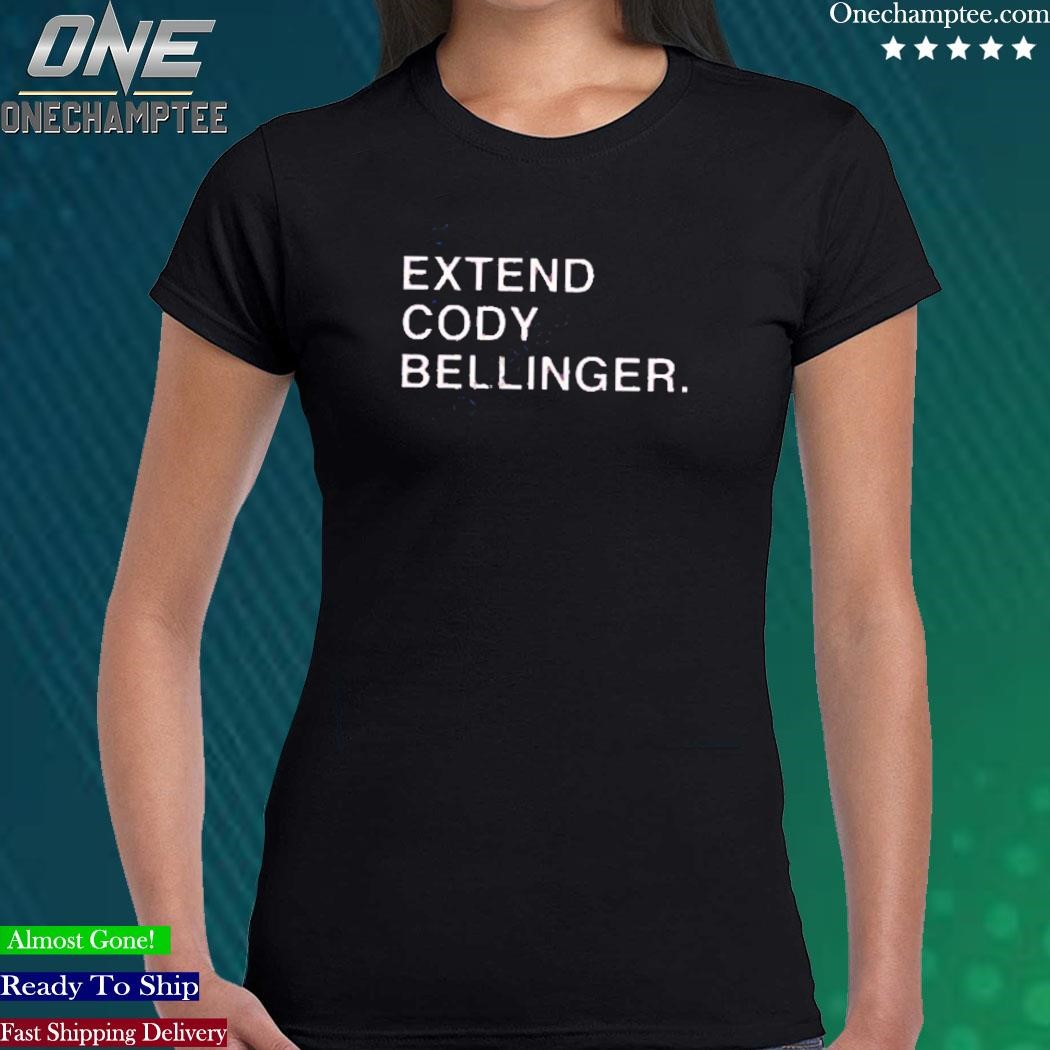 Official Extend Cody Bellinger Shirt, hoodie, longsleeve, sweater