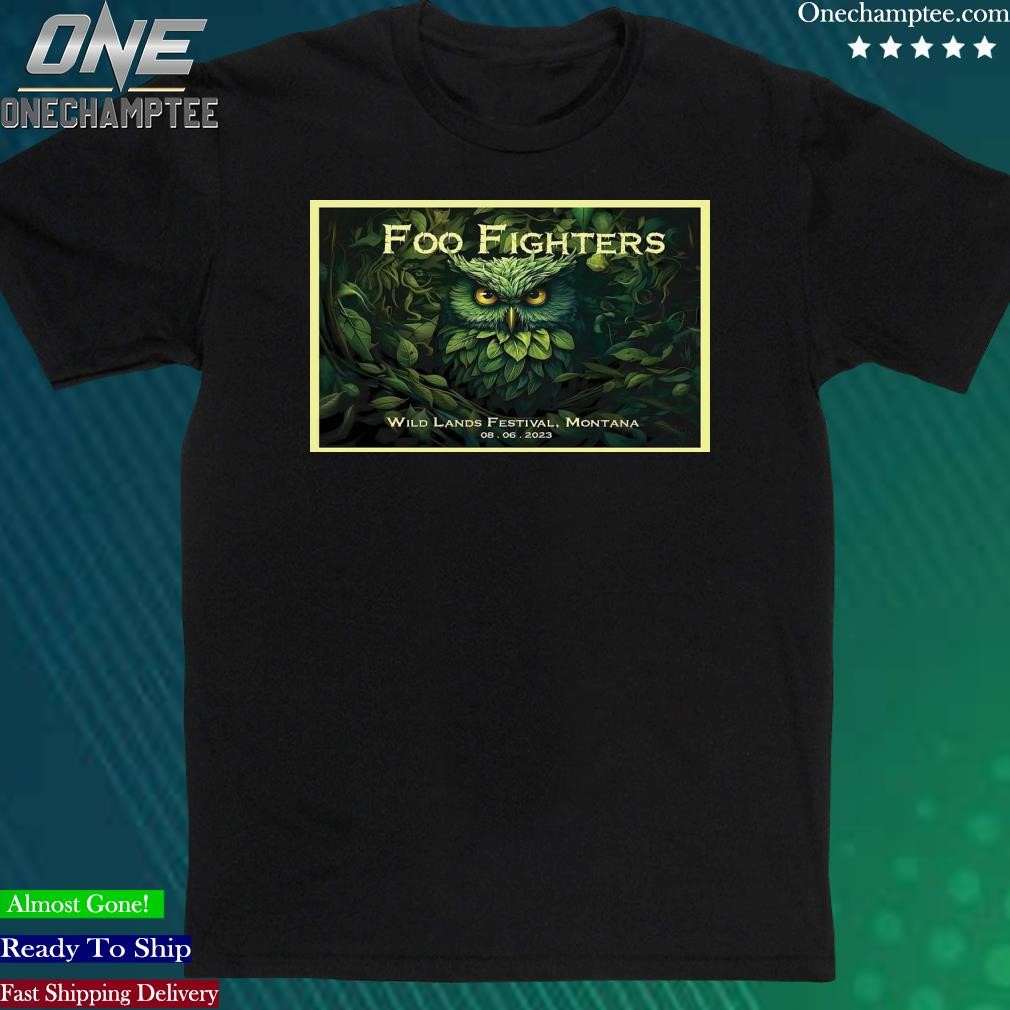 Official foo Fighters 08 06 23 Wildlands Festival Big Sky, MT Poster Shirt