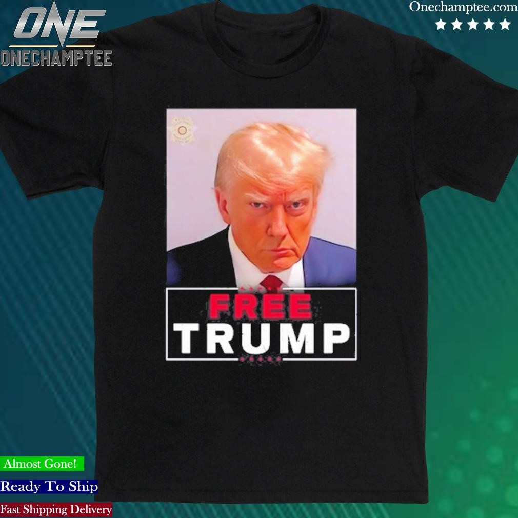Official free Trump Mugshot New Shirt