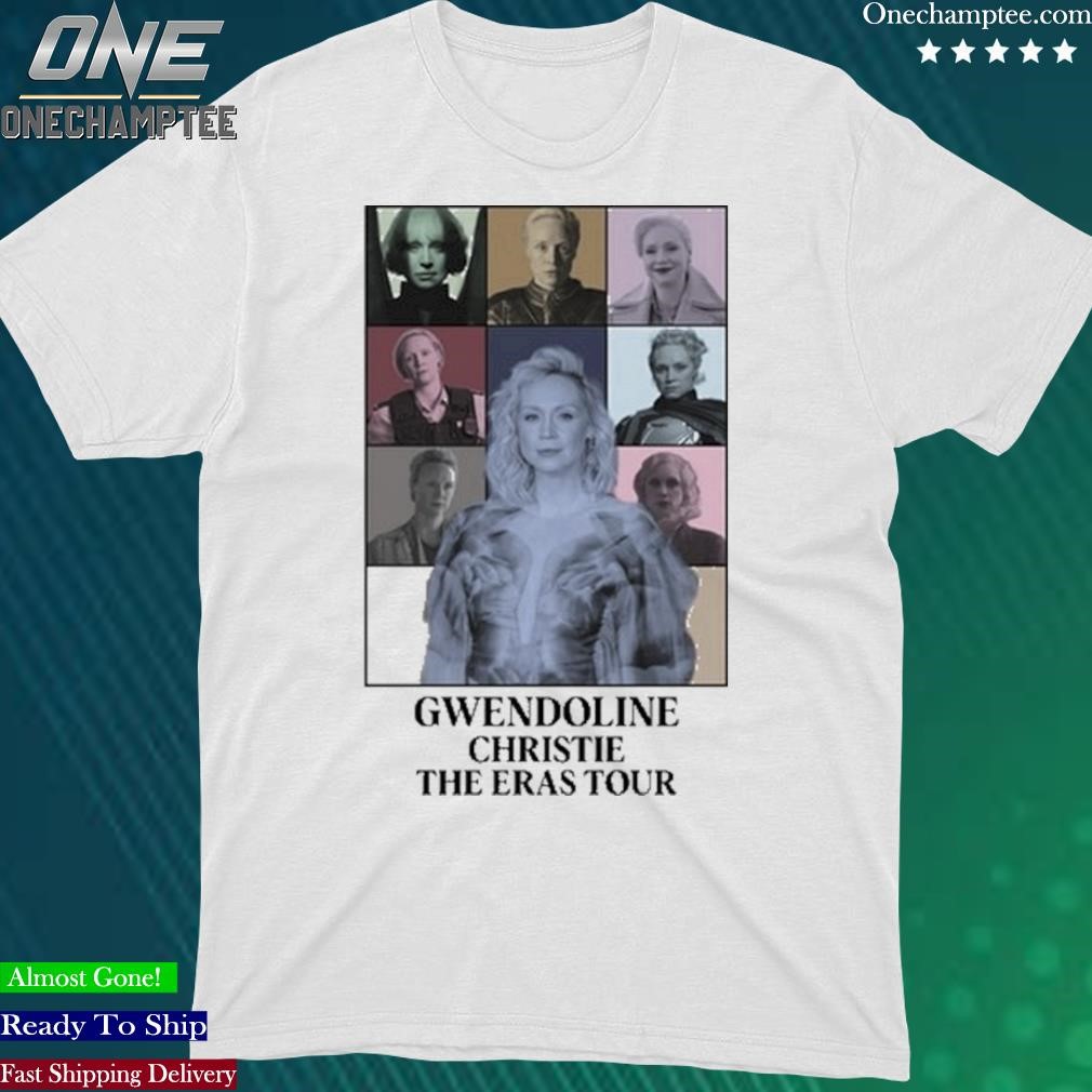 Official georgegenica Gwendoline Christie The Eras Tour Shirt