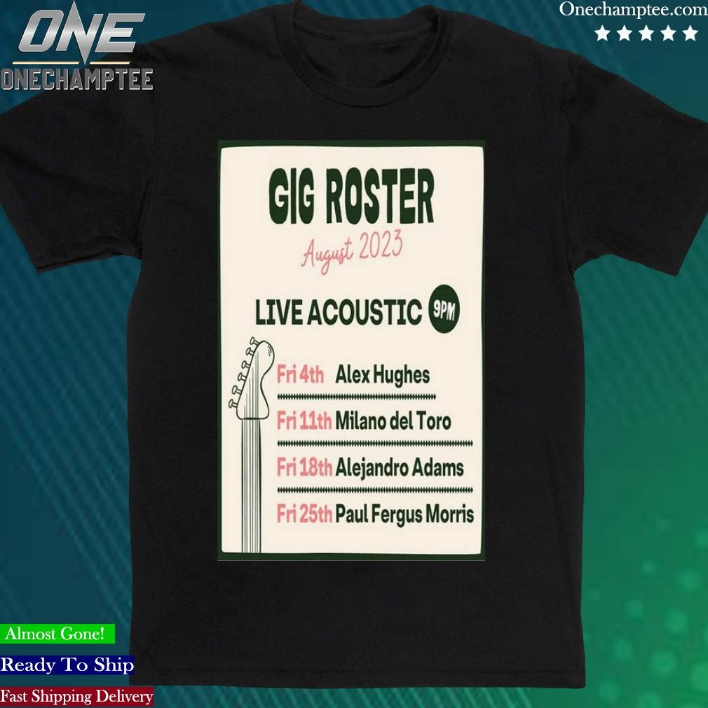 Official gig Roster Live Acoustic August Tour 2023 Poster Shirt