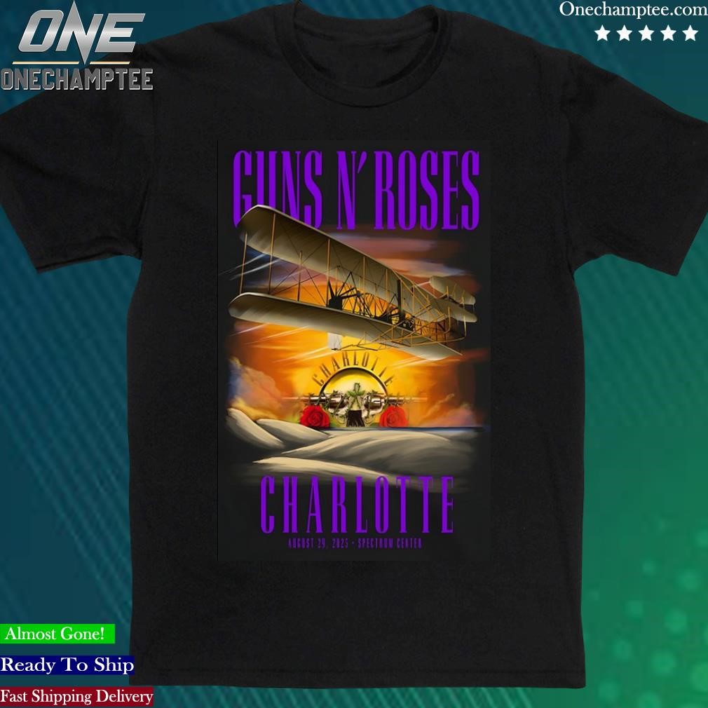 Official guns N' Roses & Dirty Honey Spectrum Center Charlotte, NC August 29, 2023 Poster Shirt