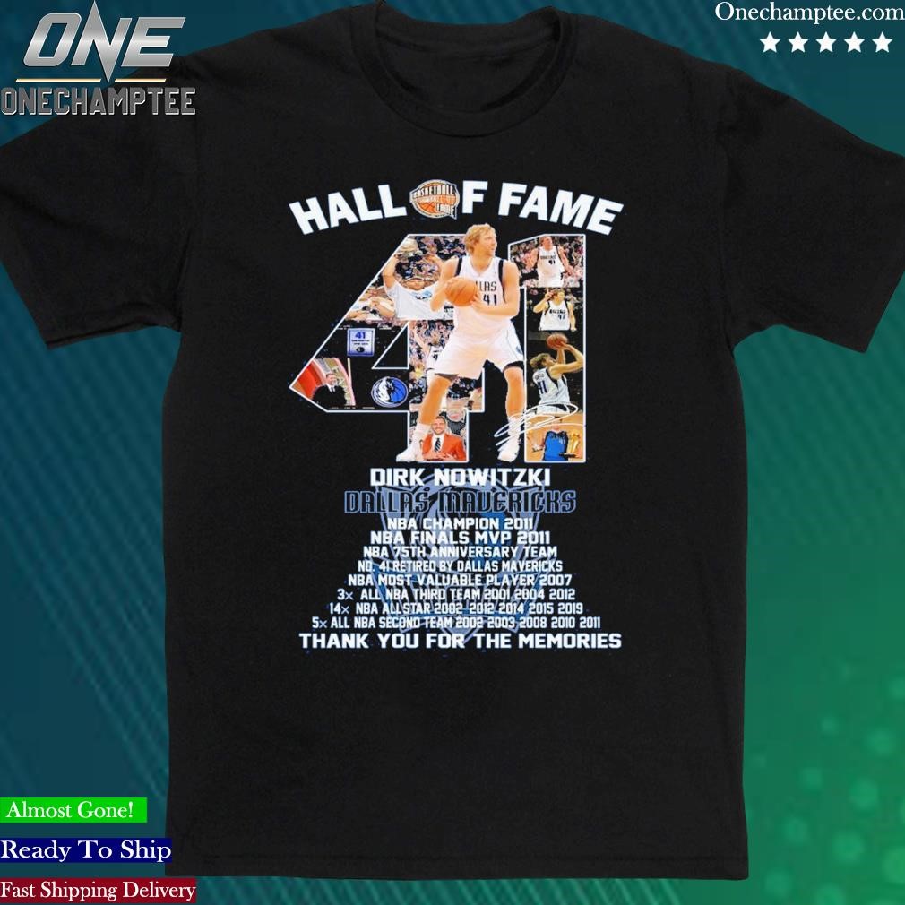 Official hall Of Fame Dirk Nowitzki Thank You For The Memories T-Shirt