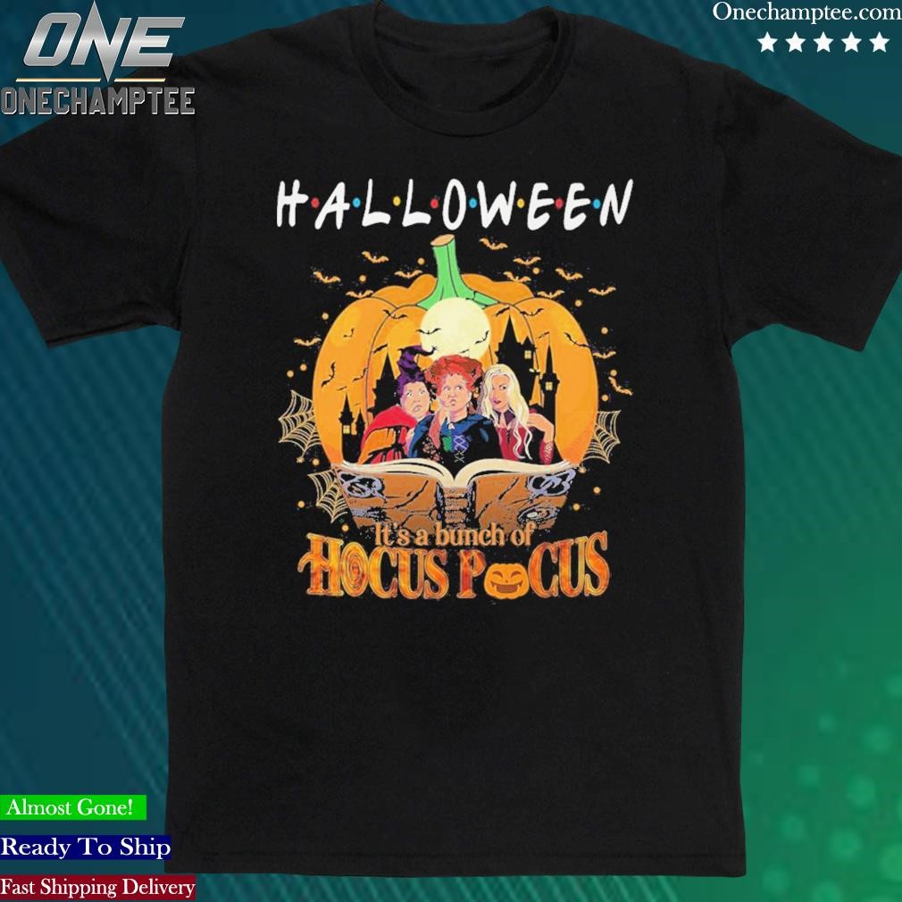 Official halloween Friends It’s A Bunch Of Hocus Pocus Shirt