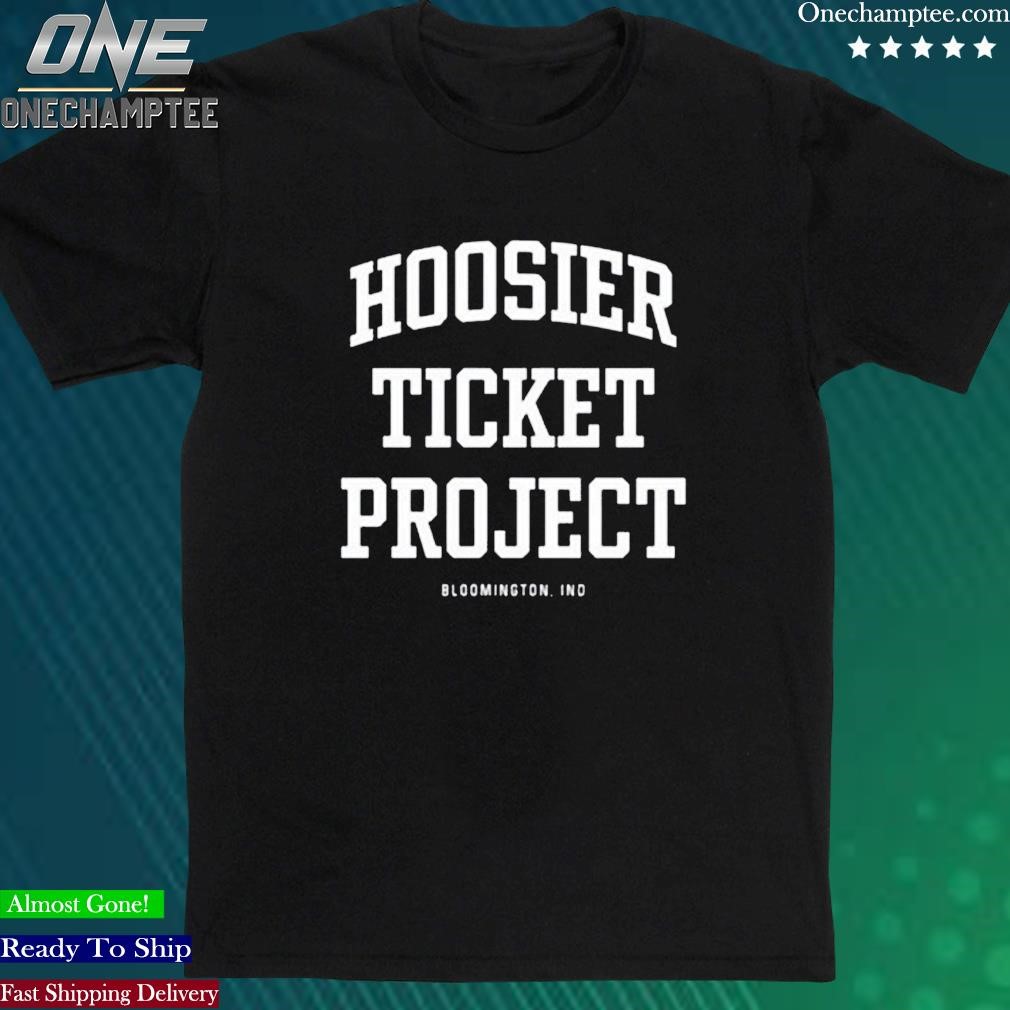 Official hoosier Ticket Project Shirt