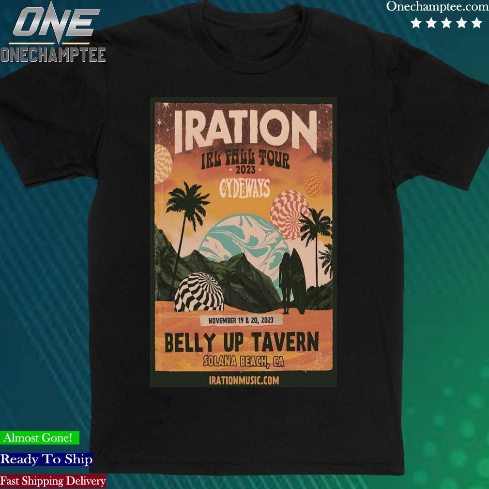 Official iration IRL Fall Tour 2023 Belly Up Tavern Solana Beach, CA November 19 & 20, 2023 Poster Shirt