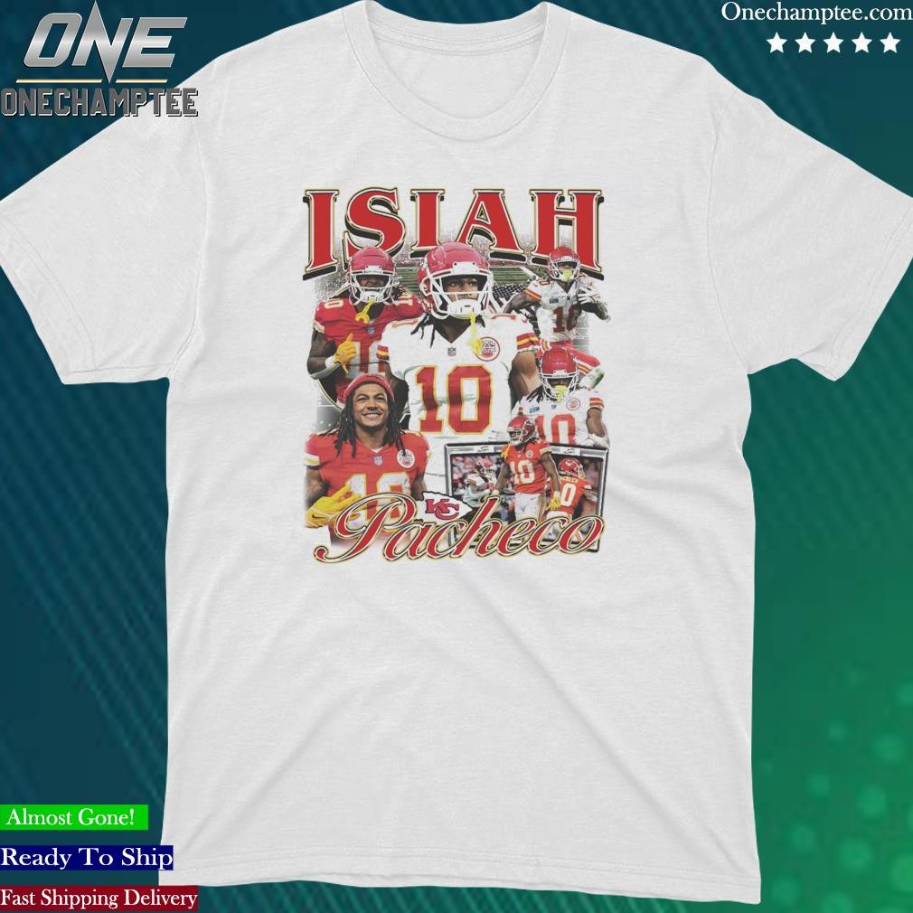 Official kansas City Chiefs Isiah Pacheco T-Shirts, hoodie, tank top,  sweater and long sleeve t-shirt