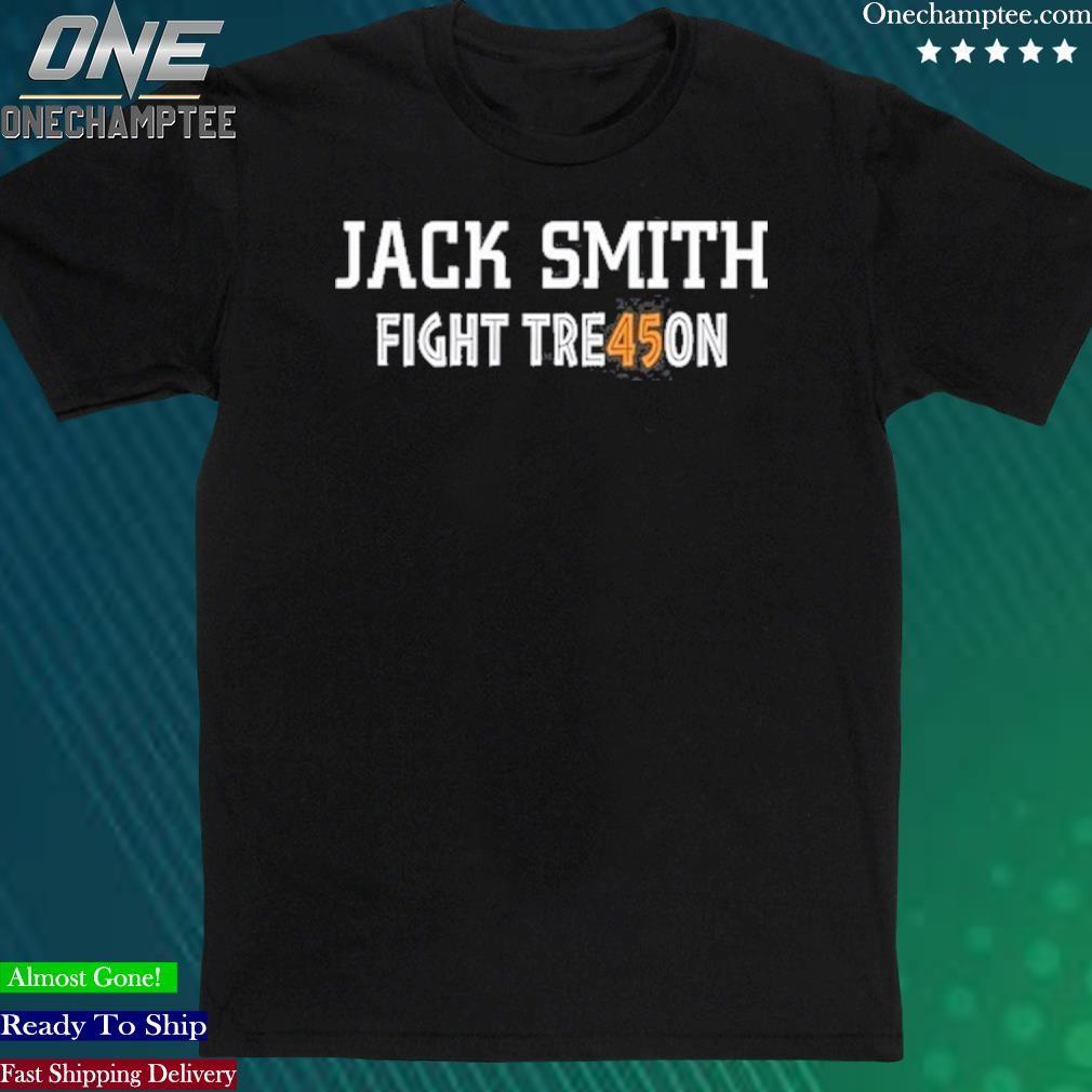 Official jack Smith Fight Tre45on T-Shirt