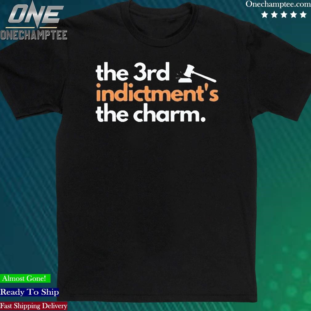 Official jack Smith The 3rd Indictment’s The Charm Official Shirt