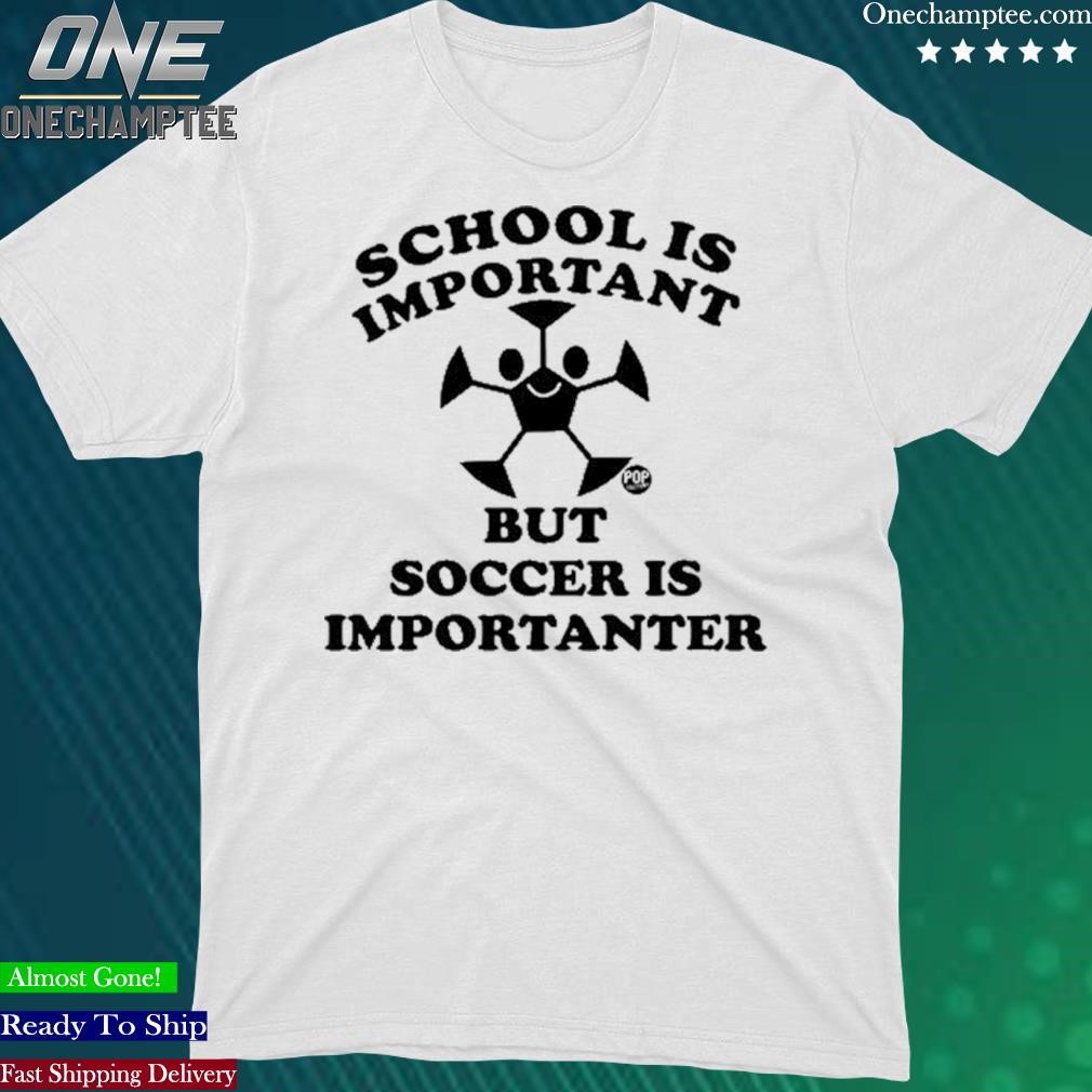 Official jimmyconrad School Is Important But Soccer Is Importanter New Shirt