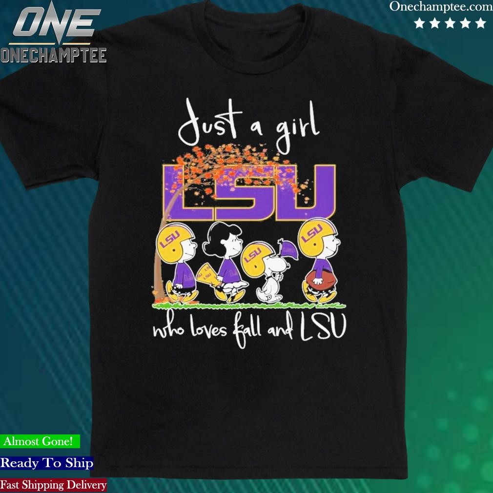 Official just A Girl LSU Who Love Ball And LSU T-Shirt