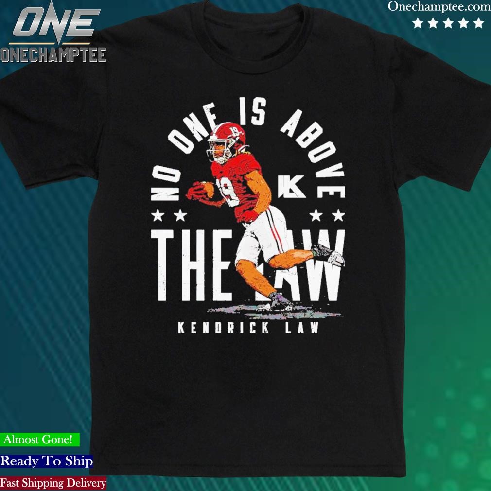 Official kendrick Law No One Is Above The Law T-Shirt