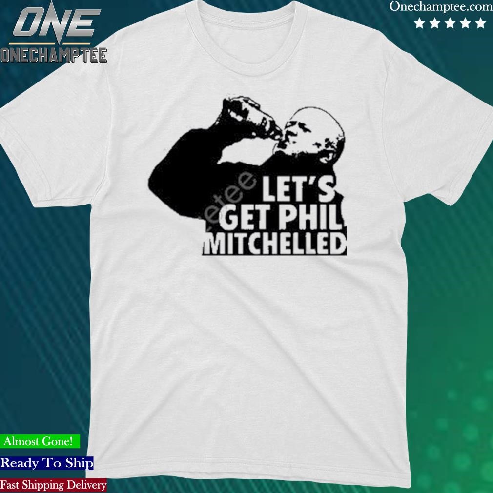 Official let’s Get Phil Mitchelled T Shirt