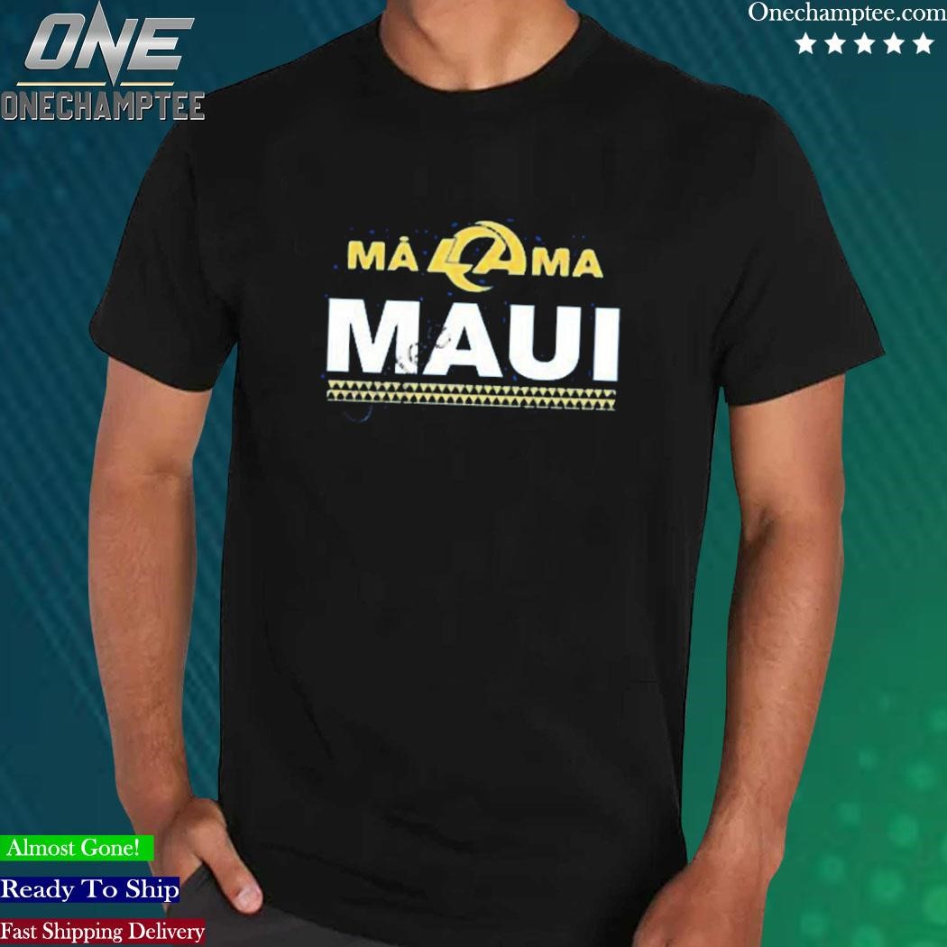 Rams Maui Shirt La Rams Maui Shirt Rams Malama Maui Shirt Malama