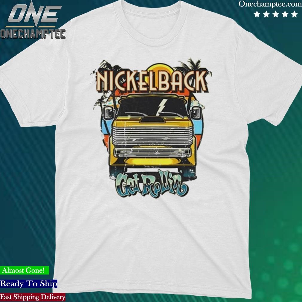 Official new Nickelback Get Rollin Shirt