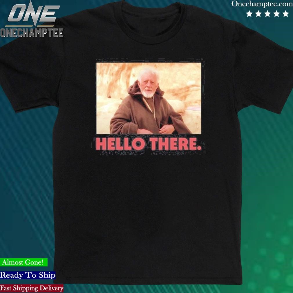 Official obi-Wan Hello There Ewan Mcgregor's Daughter T-Shirts