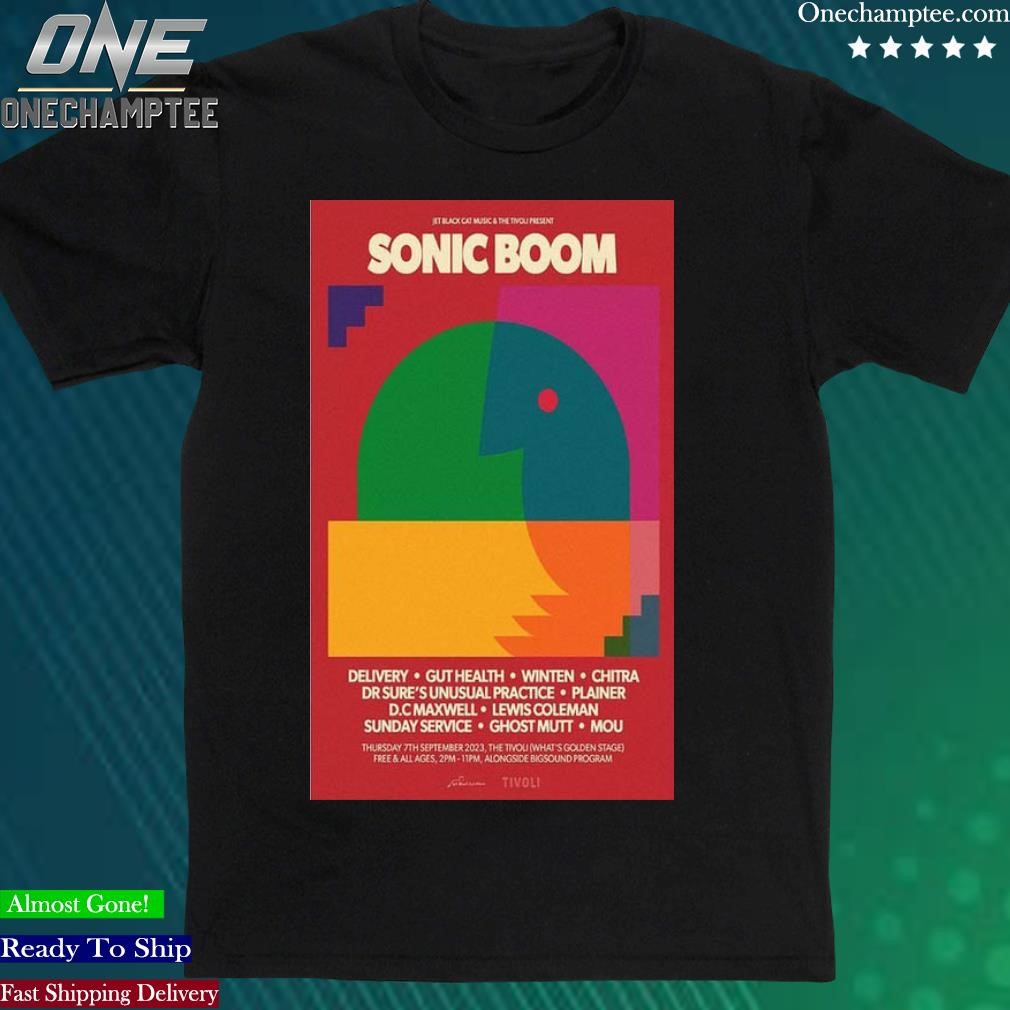 Official poster Free Event. Thu 7 Sep 2023 Show Sonic Boom Aus Shirt