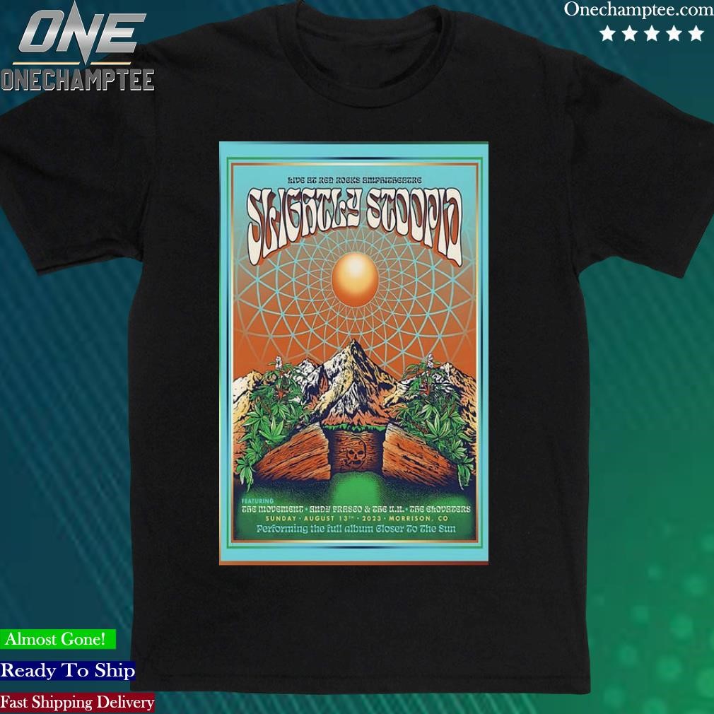 Official poster Slightly Stoopid Tour Red Rocks Amphitheatre Aug 13, 2023 Shirt