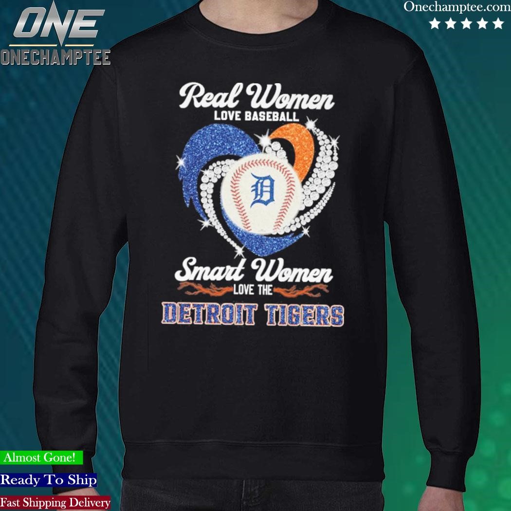 Real Women Love Baseball Smart Women Love The Detroit Tigers Shirt