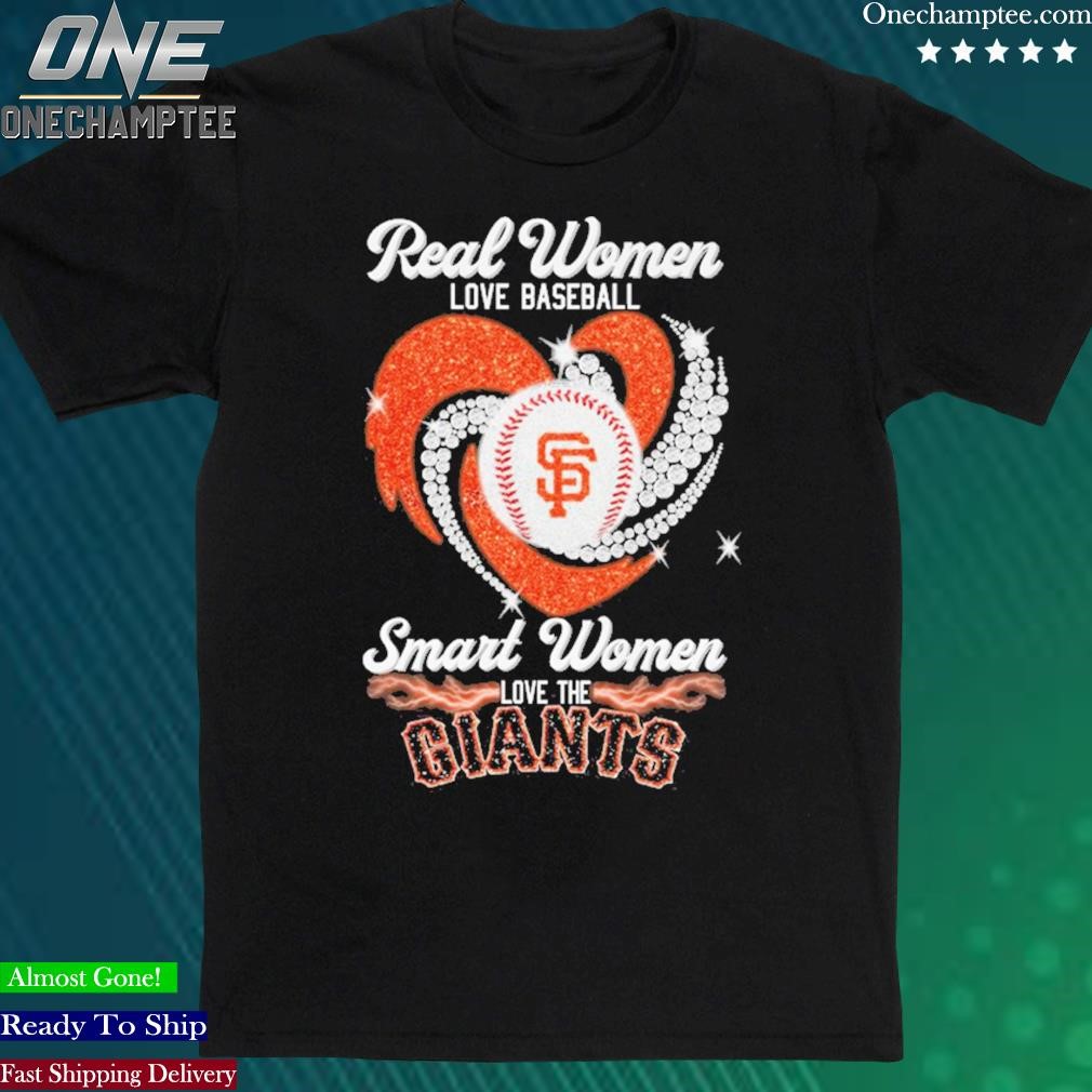 Official real Women Love Baseball Smart Women Love The San Francisco Giants Tshirt