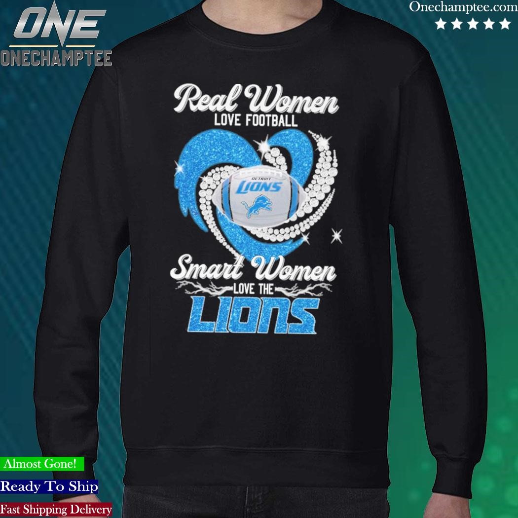 Official real Women Love Football Smart Women Love The Detroit Lions T Shirt,  hoodie, sweater, long sleeve and tank top