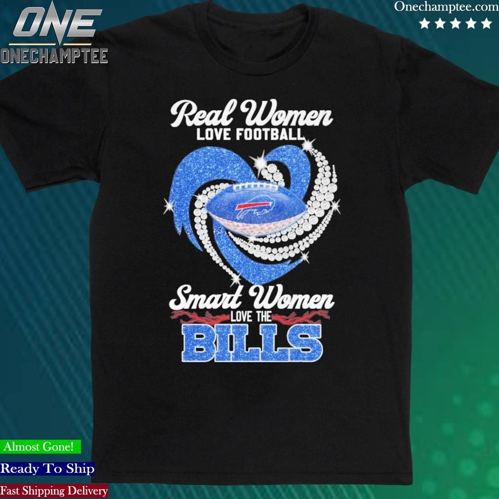 Official real Women Love Football Smart Women Love The Bills T-Shirt