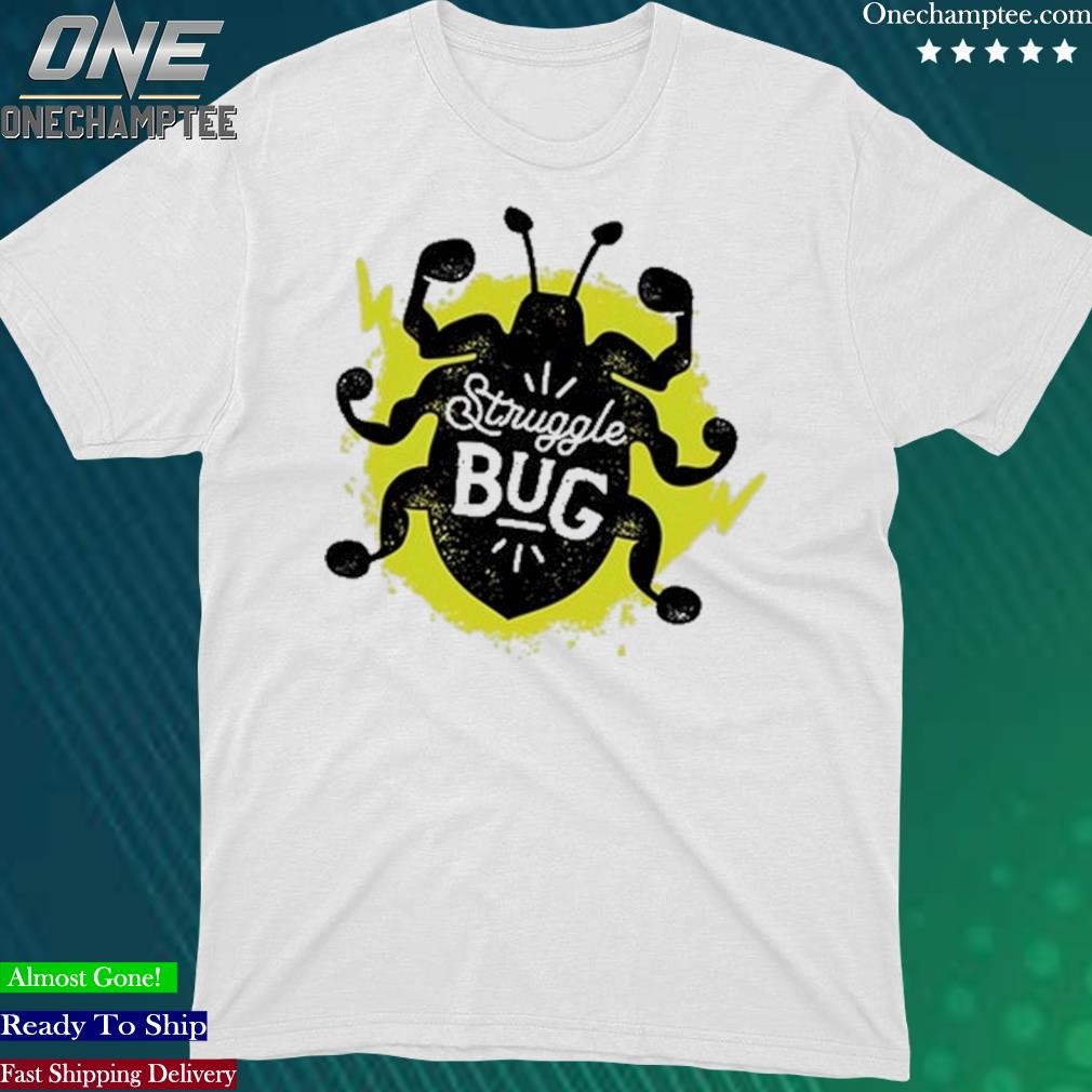 Official struggle Bug Shirt