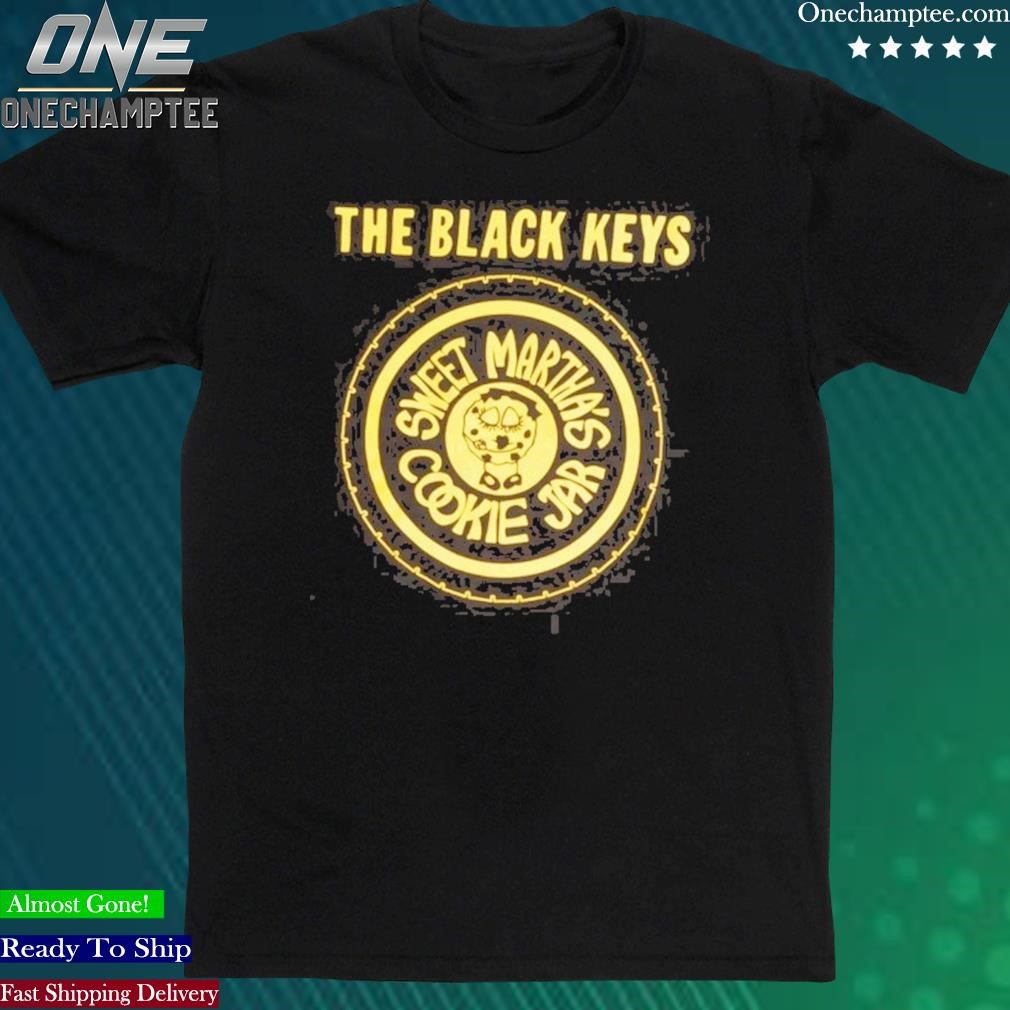 Official the Black Keys Sweet Martha’S Cookie Jar Shirt