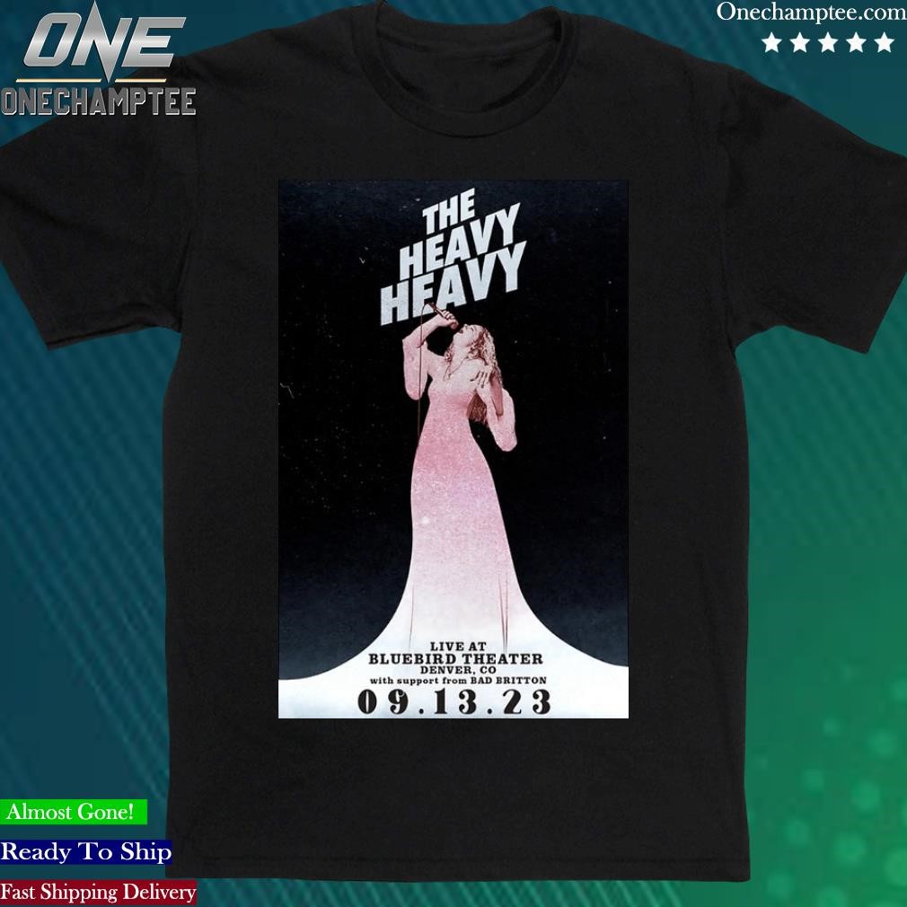 Official the Heavy Heavy Tour 2023 in Denver Bluebird Theater Poster Shirt