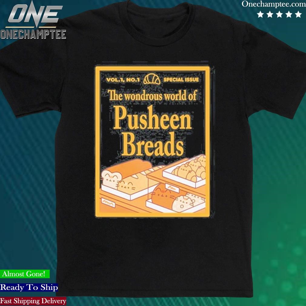 Official the Wondrous World Of Pusheen Breads Shirt