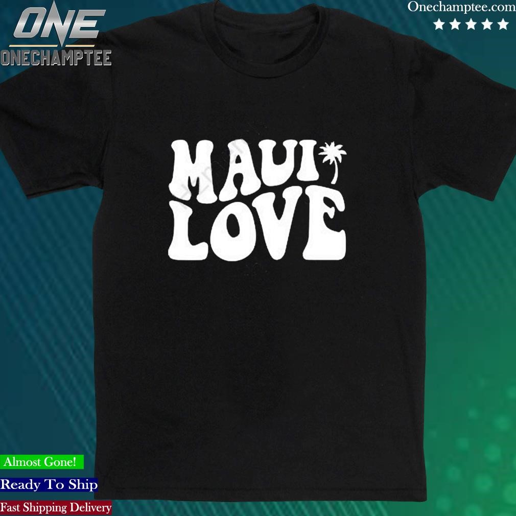 Official theshopforward Maui Love T-Shirt