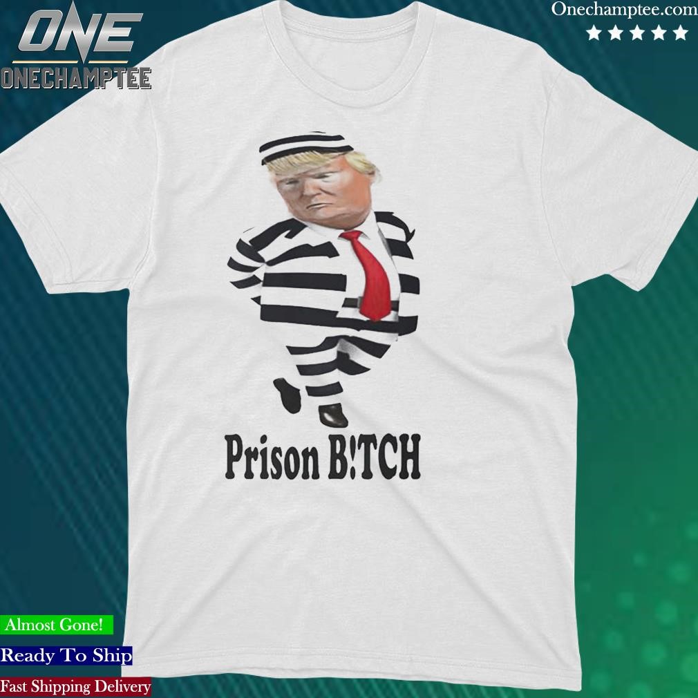 Official trump Prison Bitch Shirt