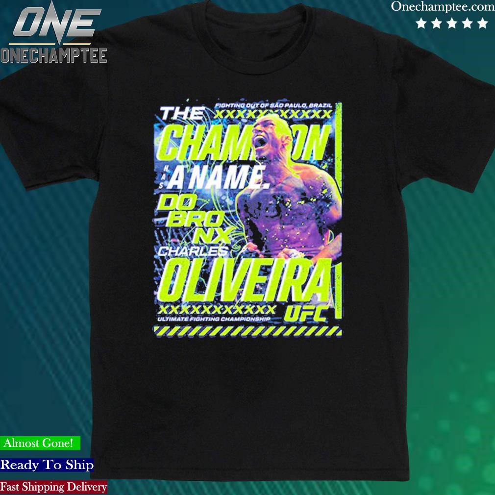 Official ufc Charles Do Bronx Oliveira Quote T-Shirt