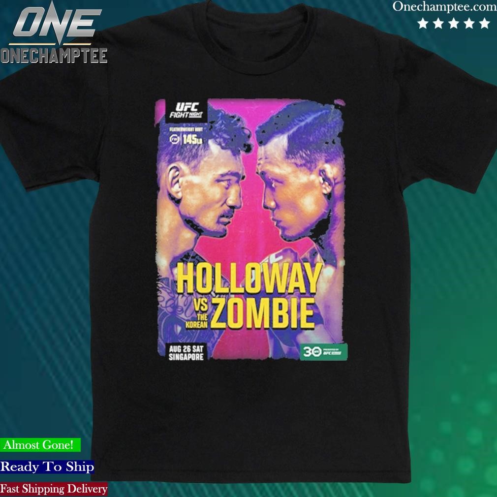 Official ufc Fn Singapore Holloway Vs The Korean Zombie Event Shirt