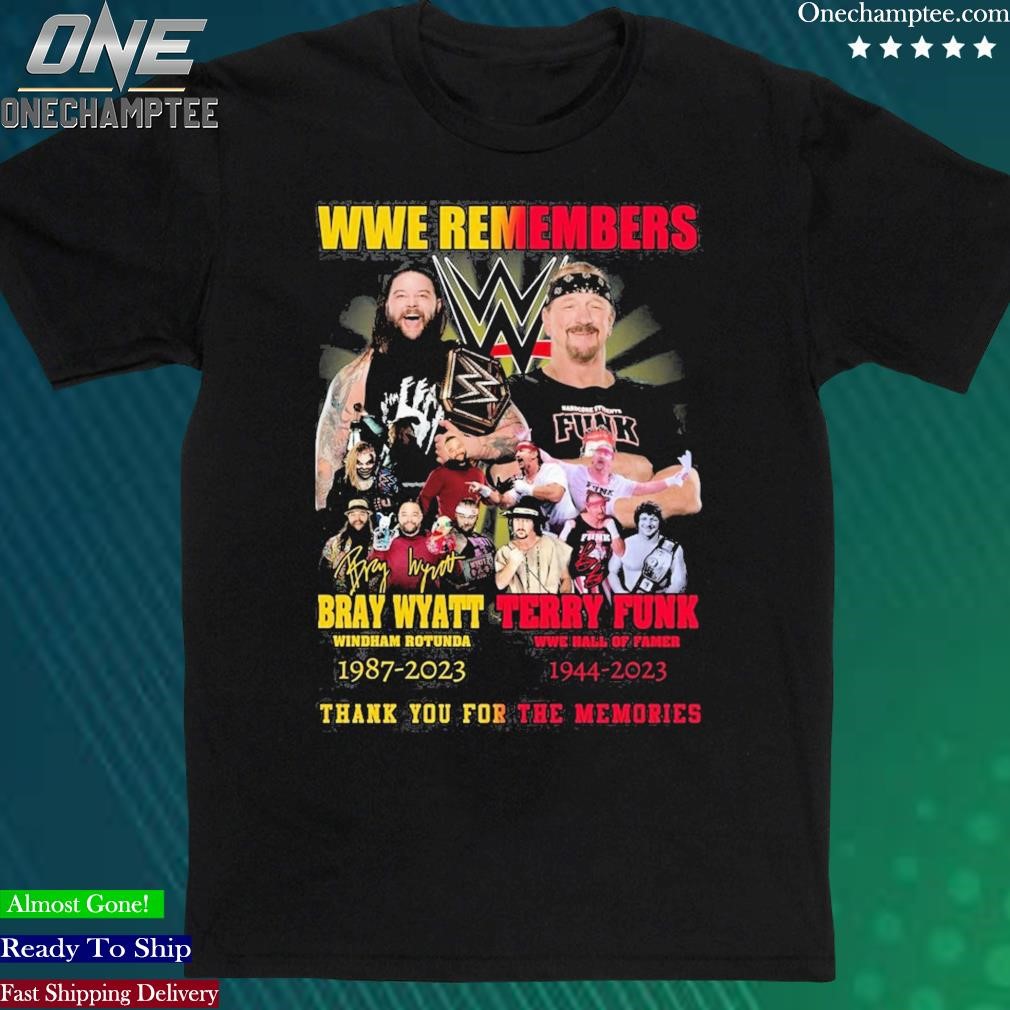 Official wWE Remembers Terry Funk 1944 – 2023 and Bray Wyatt 1987 – 2023 Thank You For The Memories T-Shirt