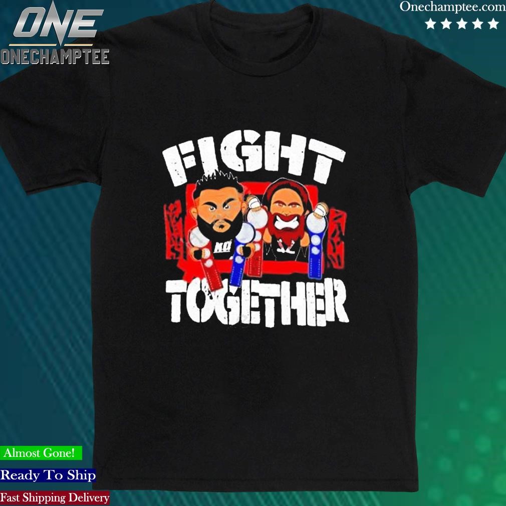 Official wWE Sami Zayn & Kevin Owens Fight Together Shirt