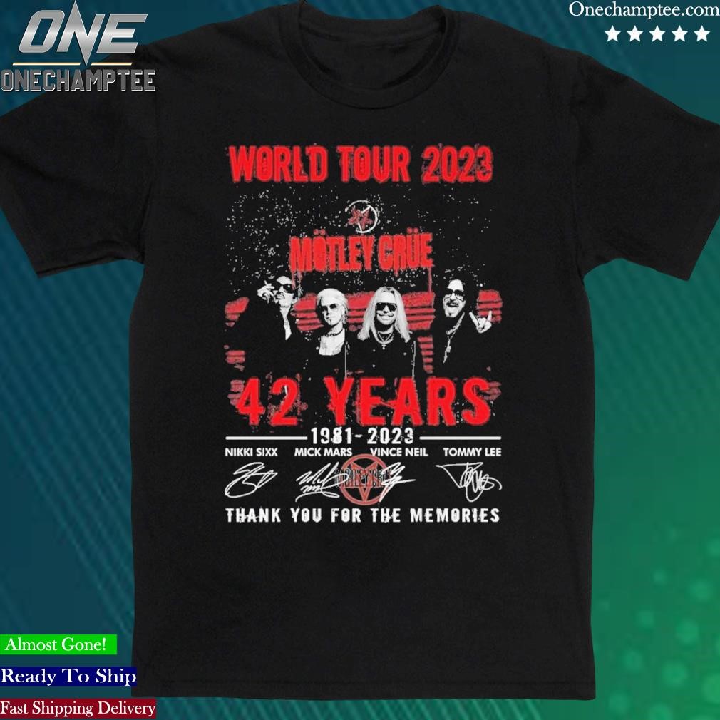 Official world Tour 2023 Motley Crue 42 Years 1981 – 2023 Thank You For The Memories T-Shirt