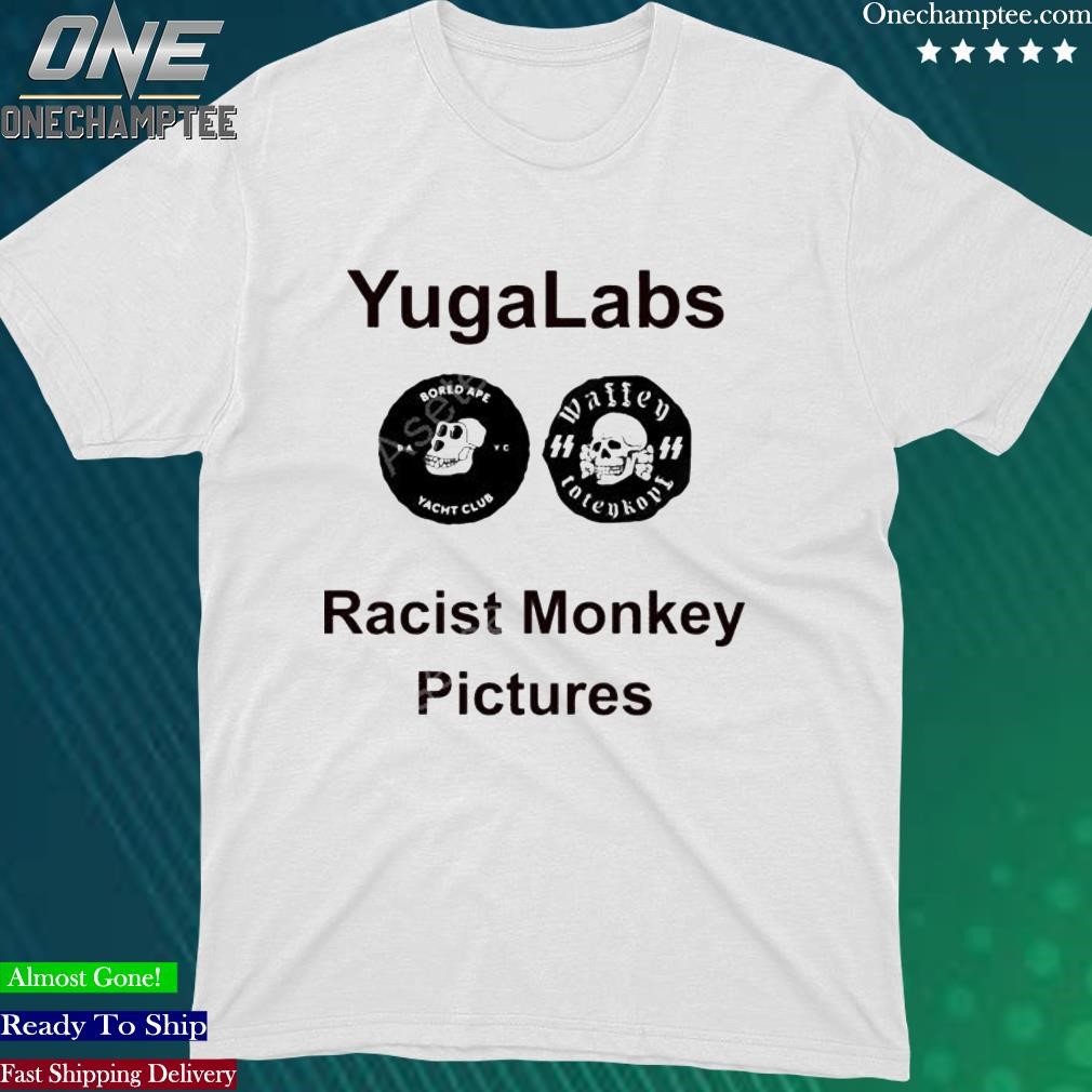 Official yugalabs Racist Monkey Pictures Shirt