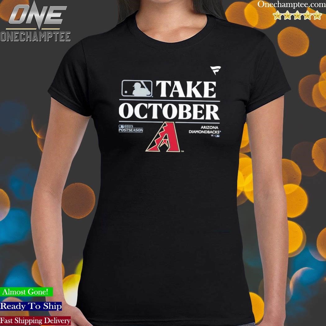 Official arizona Diamondbacks Take October 2023 Postseason T-Shirt