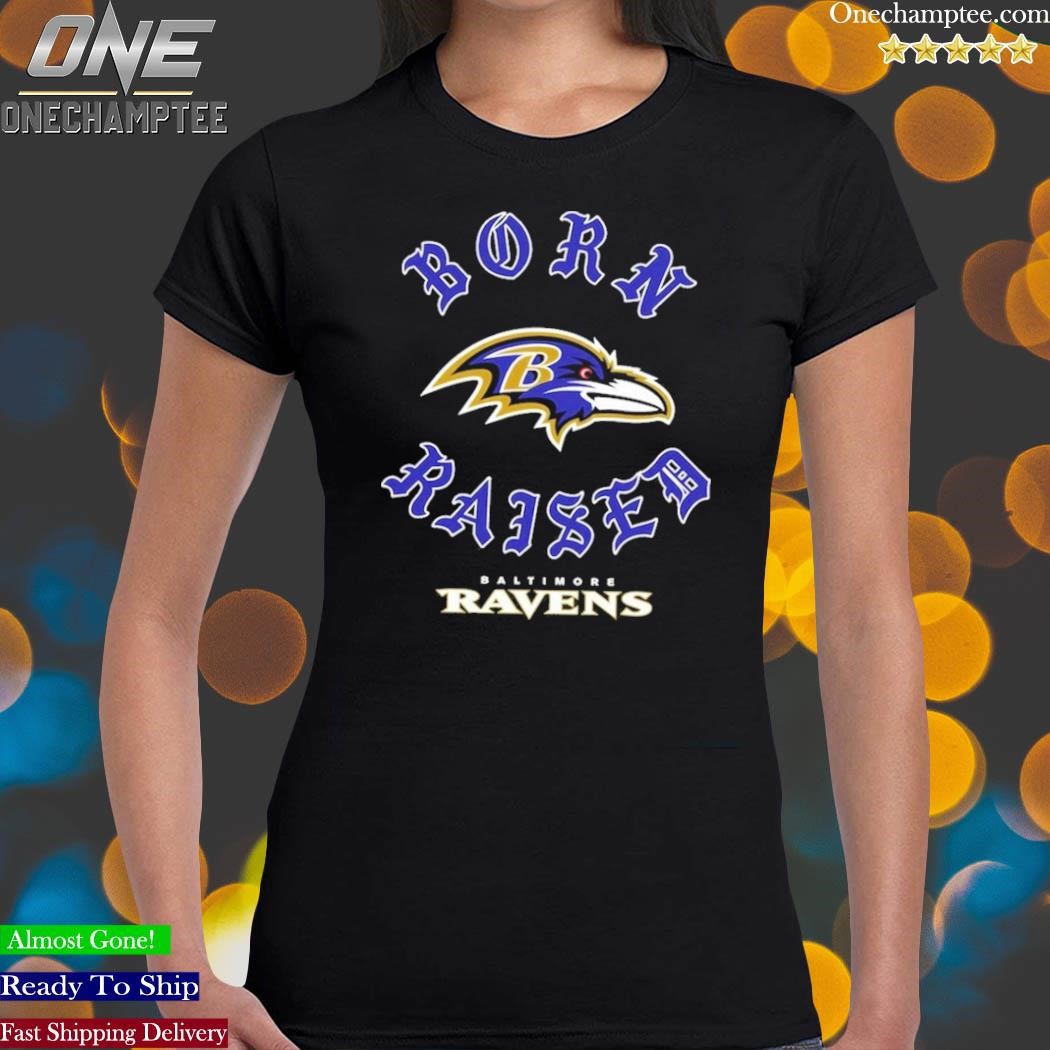 Official baltimore Ravens Born X Raised Shirt, hoodie, sweater