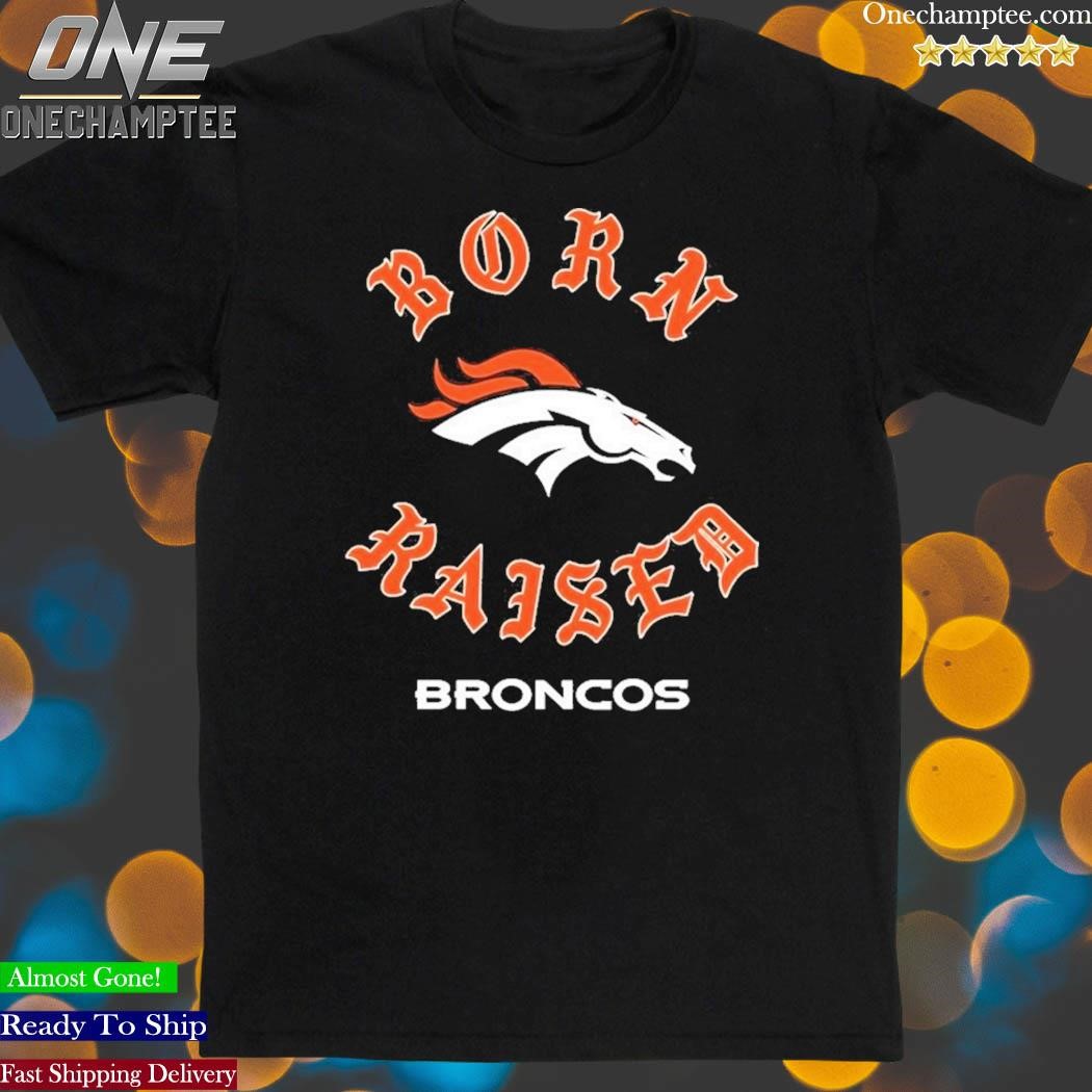 Denver Broncos Born x Raised Unisex T-Shirt - Black