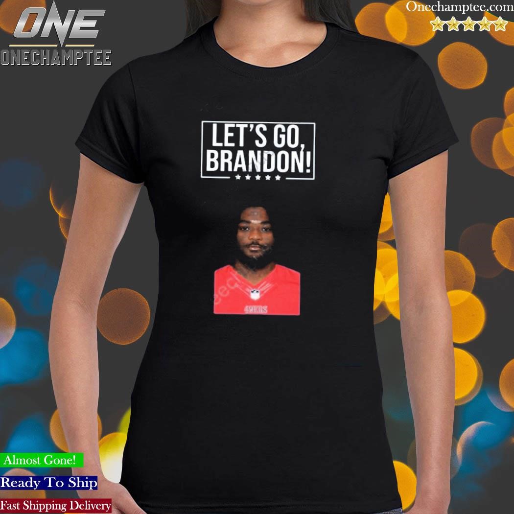 Official let's go brandon 49ers brandon aiyuk shirt - Limotees