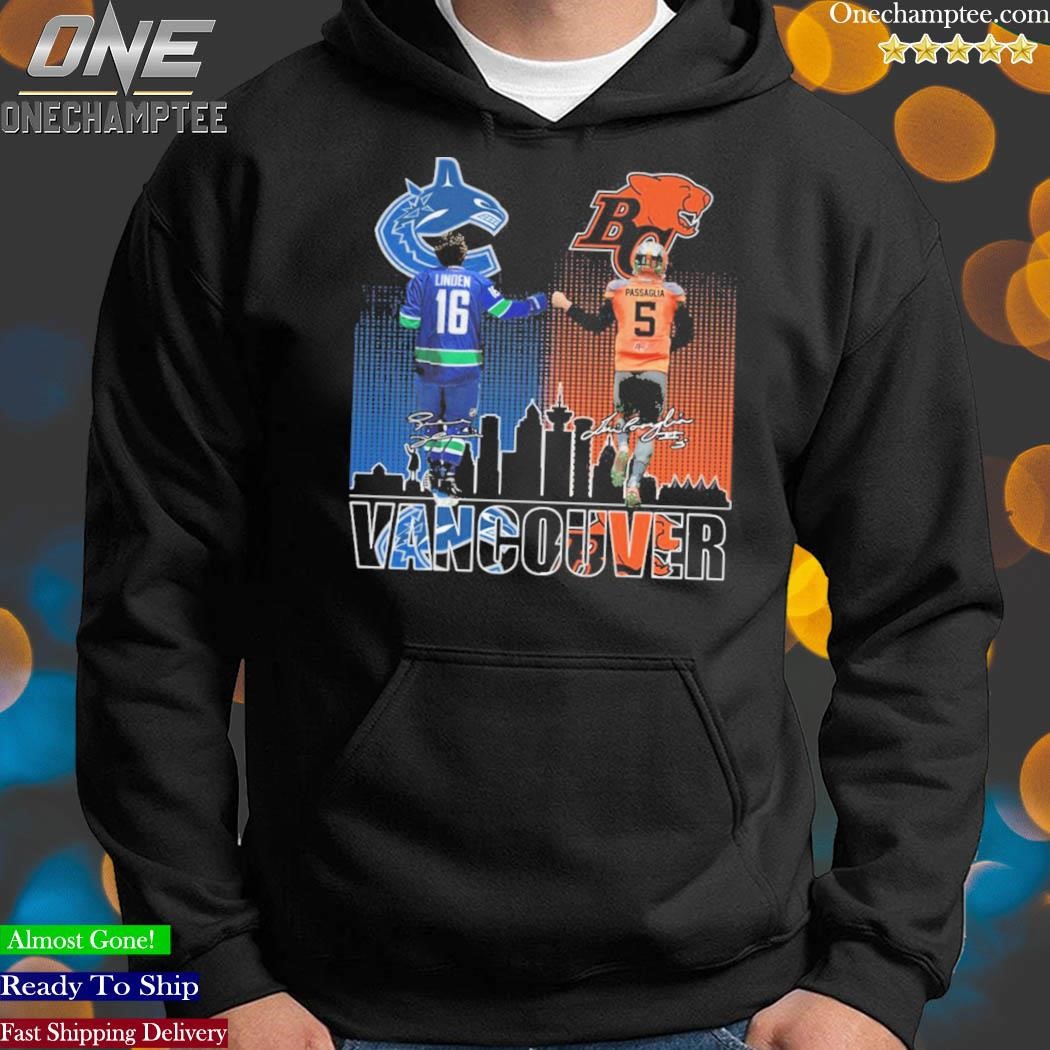 Vancouver BC Lions Passaglia And Vancouver Canucks Linden Shirt, hoodie,  sweater, long sleeve and tank top