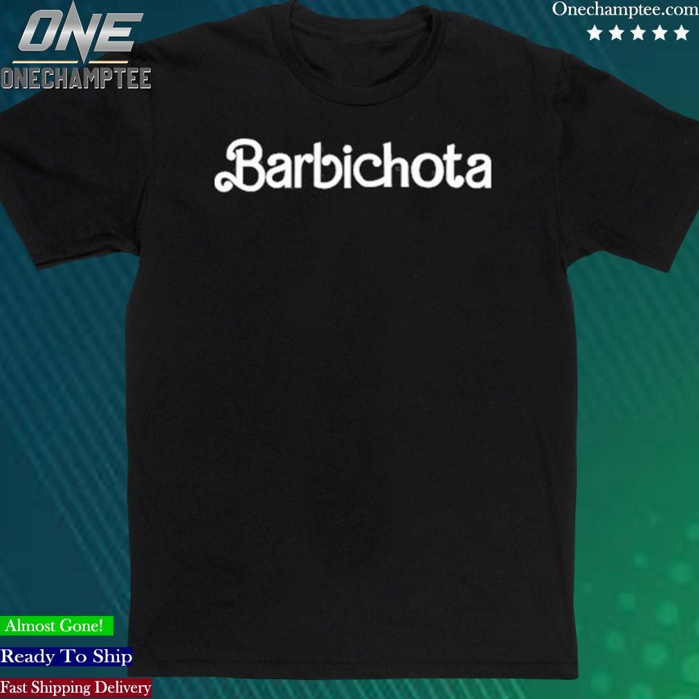 Official barbie Barbichota Shirt