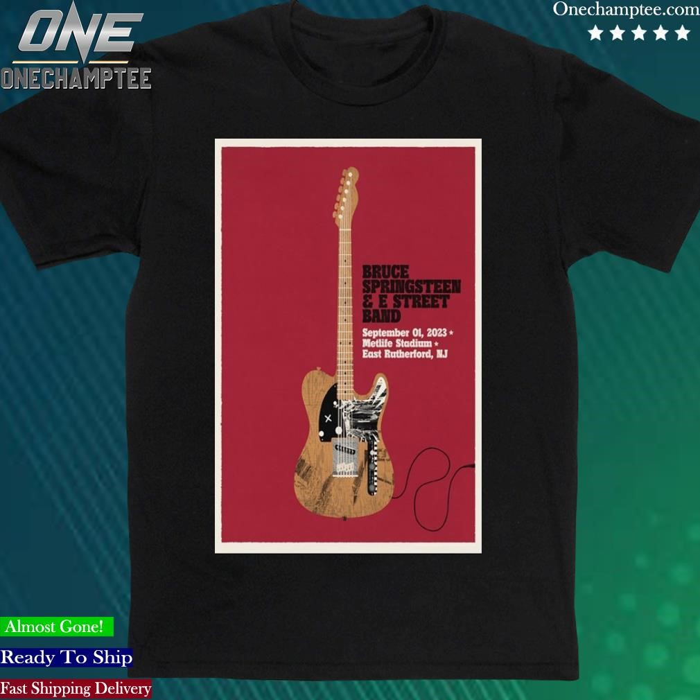 Official bruce Springsteen & the E Street Band September 1, 2023 MetLife Stadium East Rutherford, NJ Poster Shirt