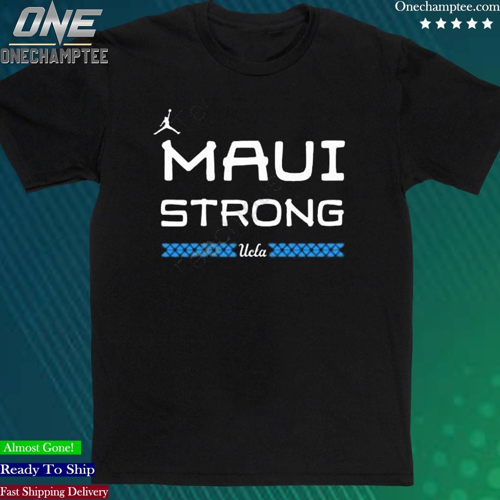 Official coach Chip Kelly Ucla Maui Strong T-Shirt