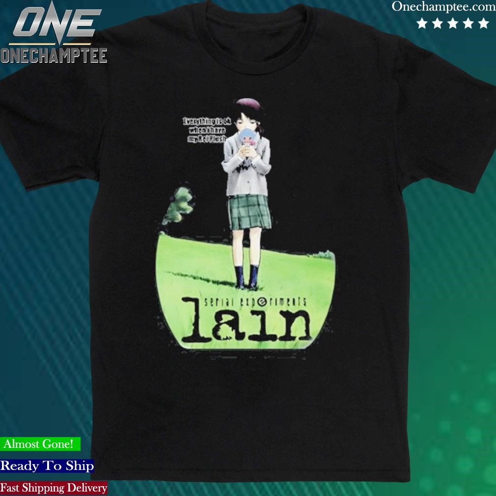 Official goofyahhtees Everything Is Ok When I Have My Rei Plush Lain Shirt