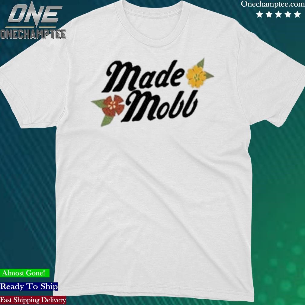 Official mademobb May Flowers Shirt